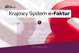 KSeF dni otwarte w Urzędach Skarbowych w Wielkopolsce